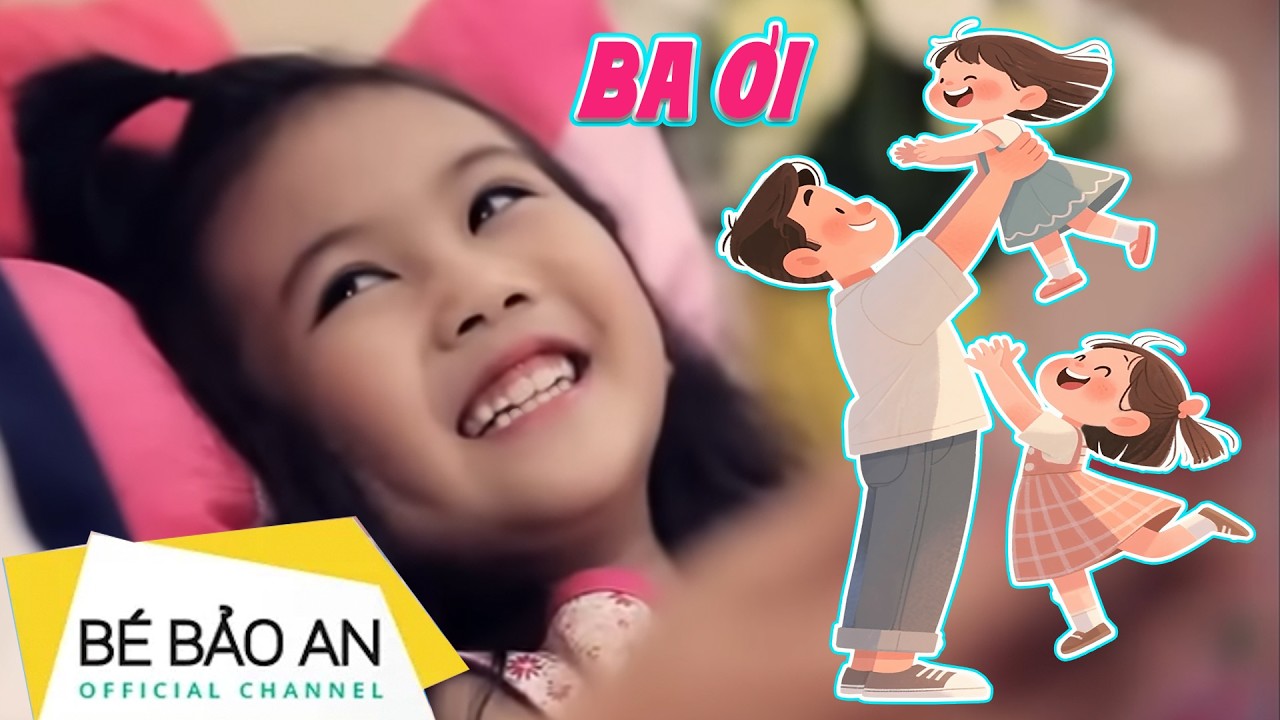 Ba Ơi | B&eacute; Bảo An