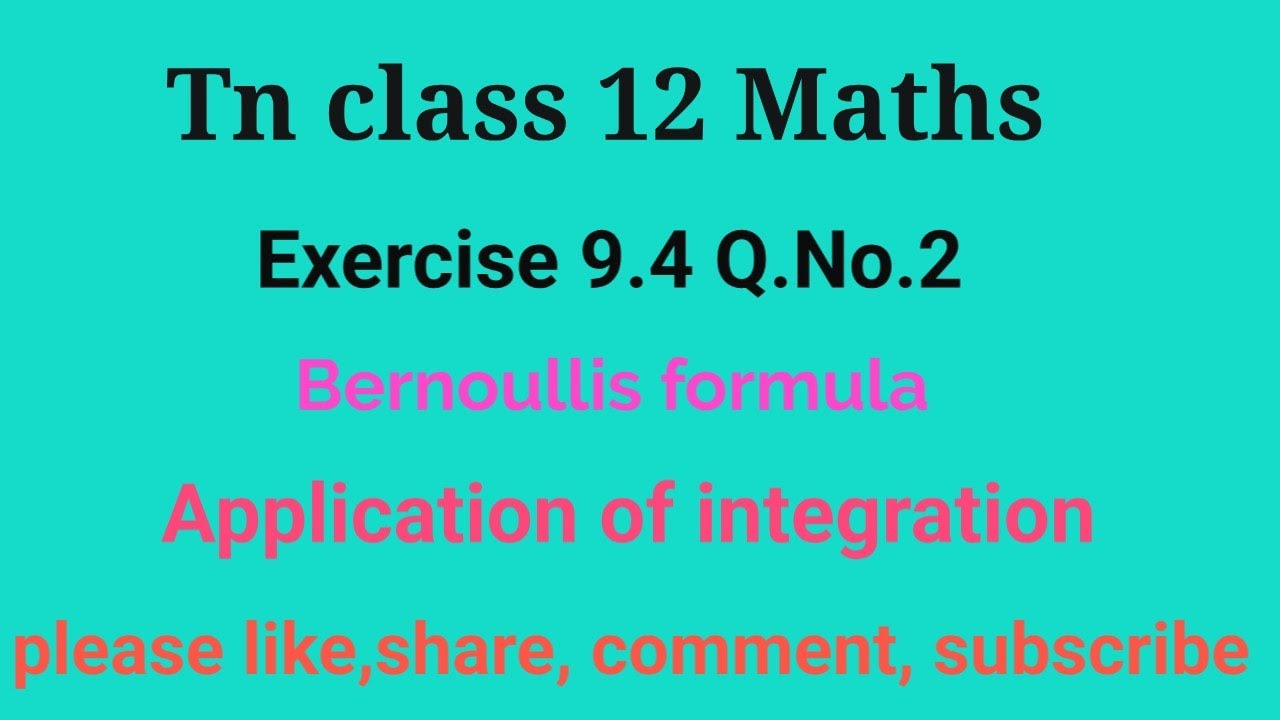 Tn 12 maths |exercise 9.1|q. no.1|chapter 9| applications of integration |gmrrao maths|bernoullis|