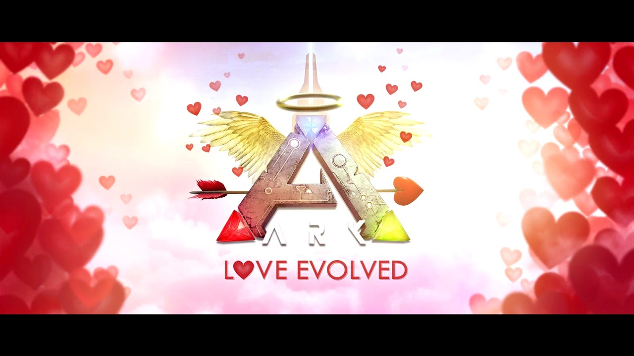 Ark Survival Evolved OST Love