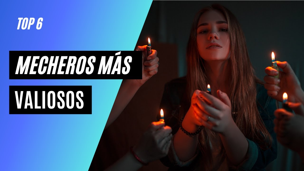 Top 6 Encendedores M&aacute;s Caros del Mundo 🔥【2023】