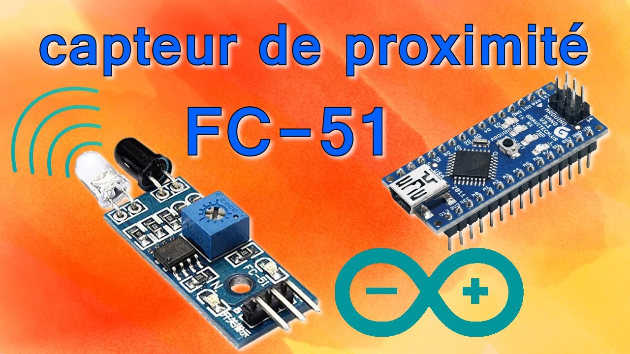 Arduino #28 CAPTEUR INFRAROUGE FC-51 OU DÉTECTEUR D'OBSTACLE, tuto en français.