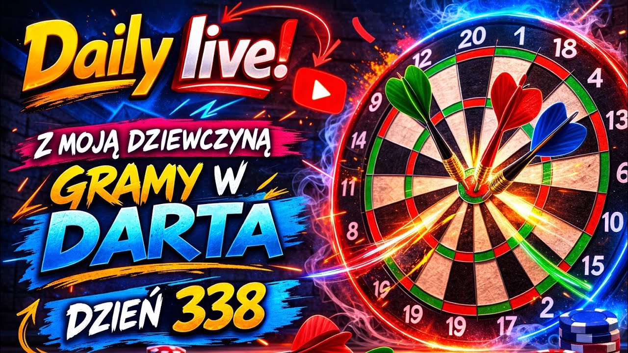 🔴Daily live z moją dziewczyną | Gramy w Darta | Dzień 338/360 cel 1000 dni