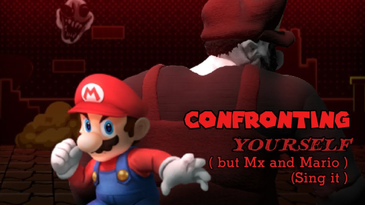 CONFRONTING YOURSELF / Confronting yourself  (final zone) but MX and Mario sing it (Fnf cover)