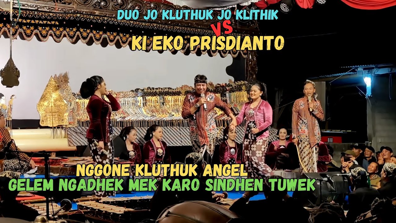 GEGERAN MENEH KLUTHUK KARO PAK EKO DUO JO KLITHIK JO KLUTHUK VS DALANG EKO