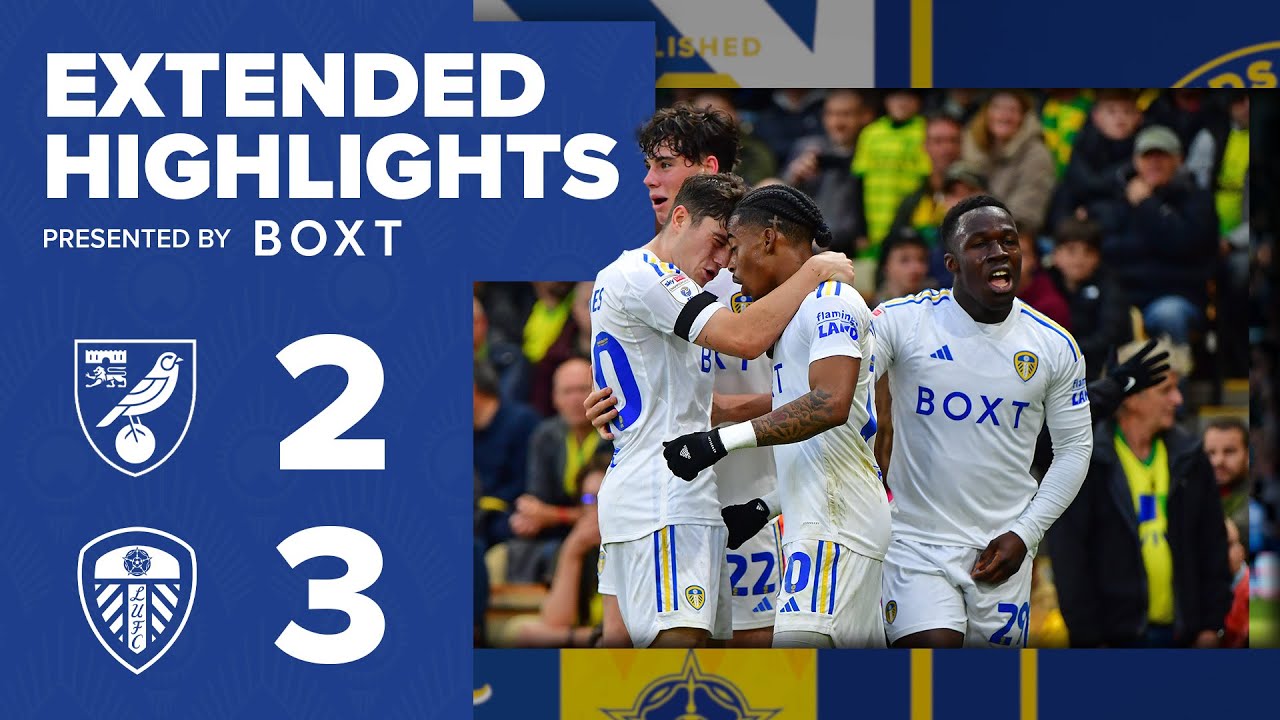 Extended highlights | Norwich City 2-3 Leeds United | EFL Championship