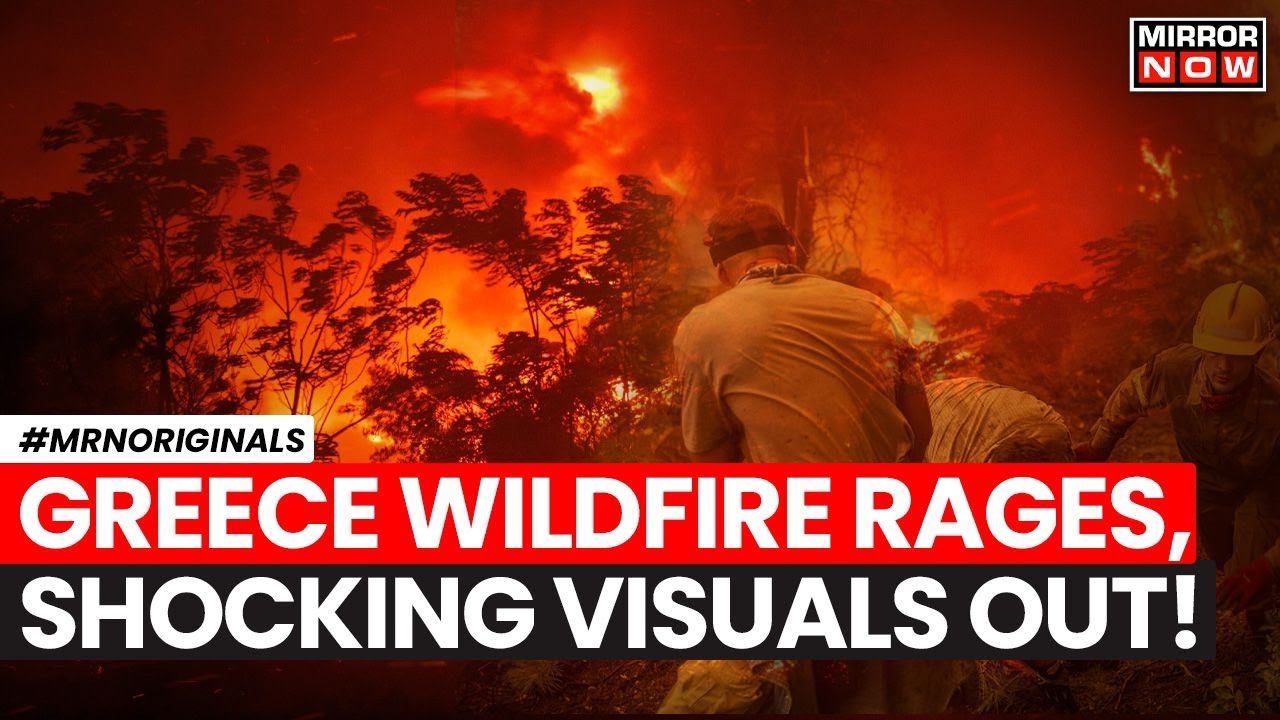 Greece Wildfires 2024 | Massive Forest Fire Engulfs Outskirts Of Greece' Capital City | English News
