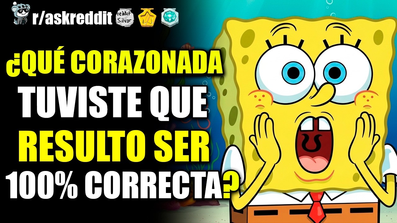 ¿QUÉ CORAZONADA TUVISTE QUE AL FINAL RESULTÓ SER 100% CORRECTA? 😯 - PREGUNTAS DE REDDIT.