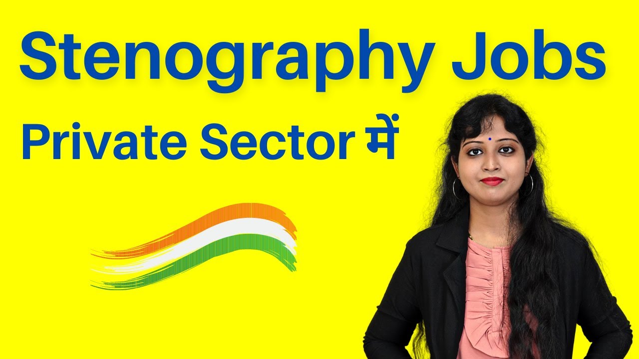 Private Jobs for Stenographer - Stenographer Jobs in Private Sector