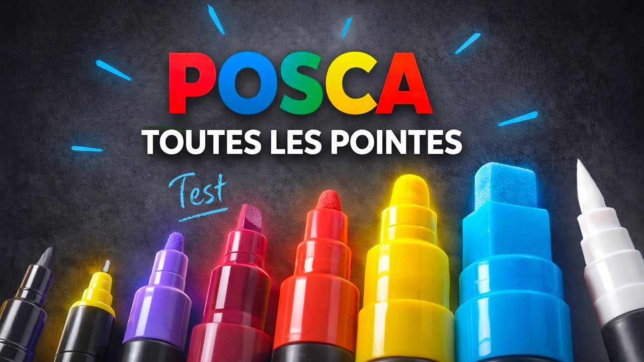 POSCA : J’AI TESTÉ TOUTES LES POINTES 
