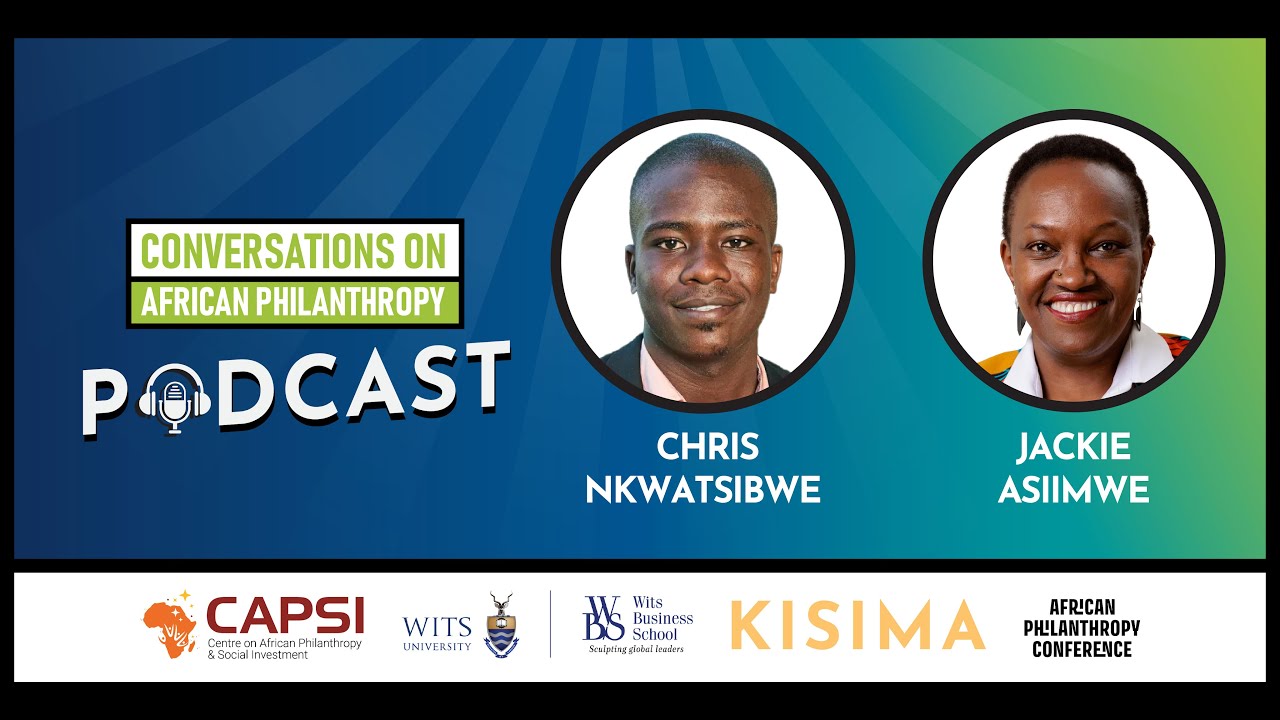 Chris Nkwatsibwe & Jackie Asiimwe | Ep 129 | 6APC series #1 | Cultural Context in Philanthropy