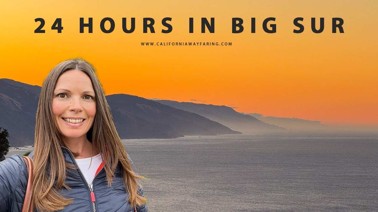24 HOURS IN BIG SUR | Restaurants | Hotels | Beaches | Hikes | Activities | Coastal Areas