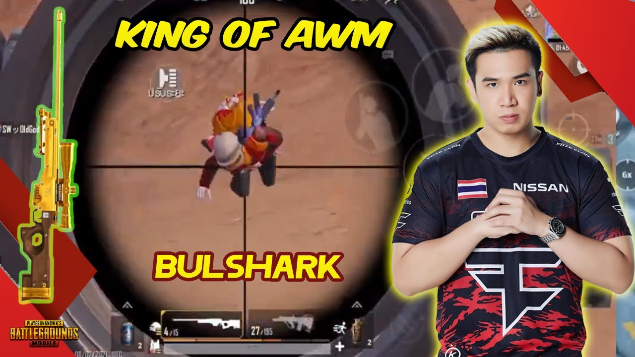 King Of AWM FaZe Bulshark Chicken Dinner PUBG Mobile Thailand