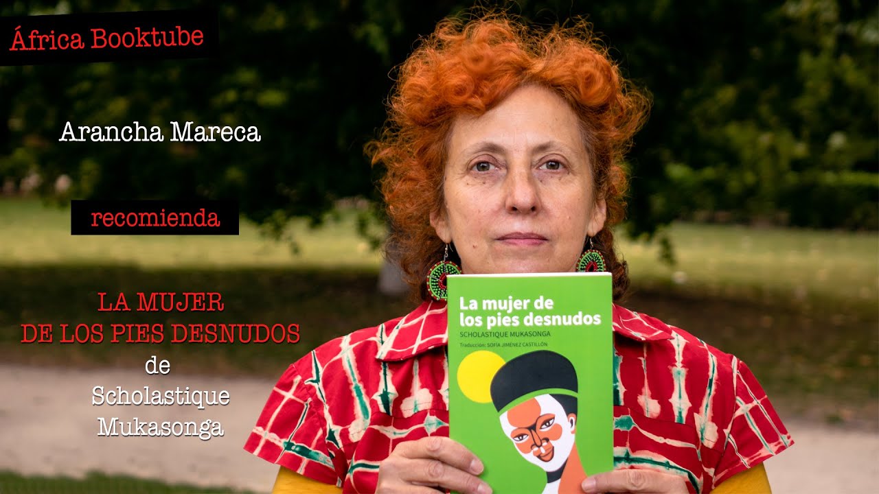 Arancha Mareca recomienda «La mujer de los pies desnudos», de Scholastique Mukasonga