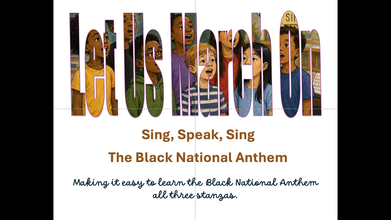 Negro/Black National Anthem learn all three stanzas
