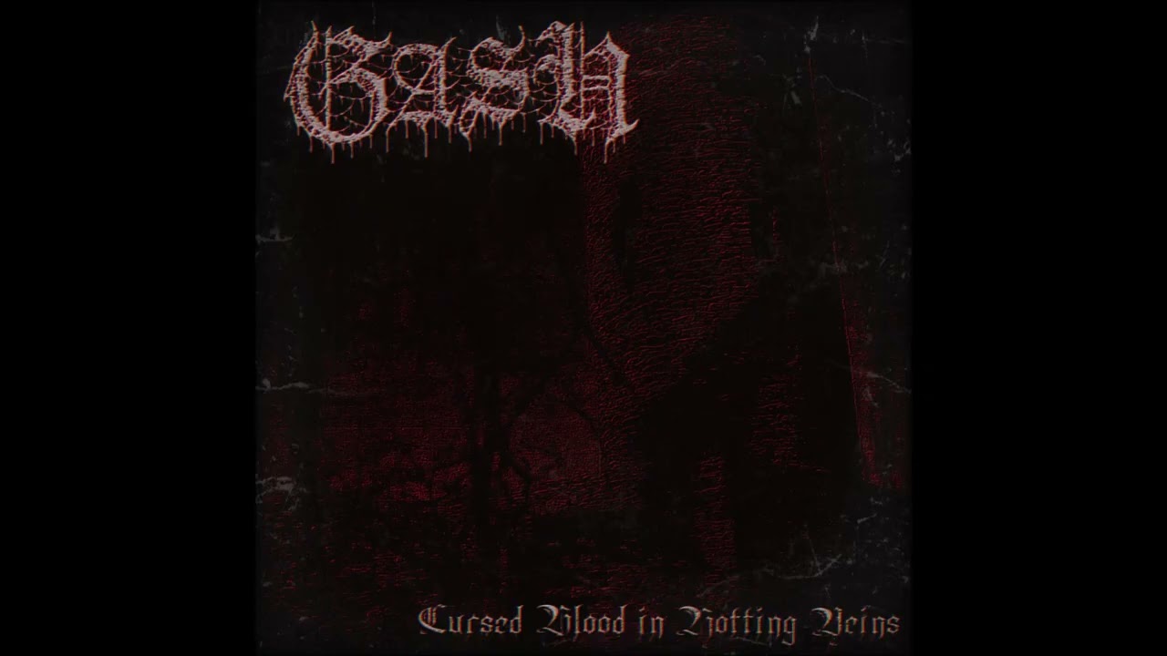 Gash - Cursed Blood In Rotting Veins 2025 (Full EP)