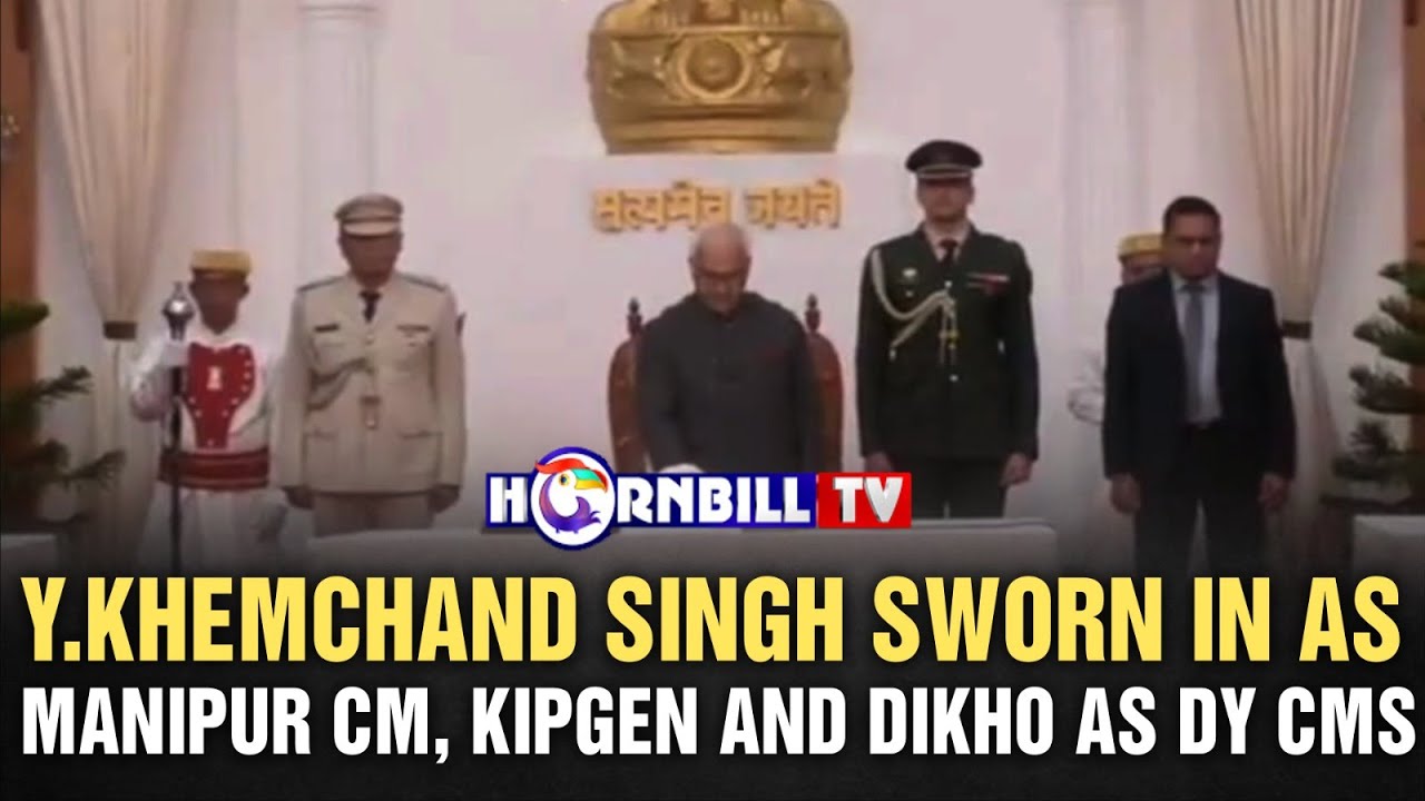 Y.KHEMCHAND SINGH SWORN IN AS MANIPUR CM, KIPGEN AND DIKHO AS DY CMS
