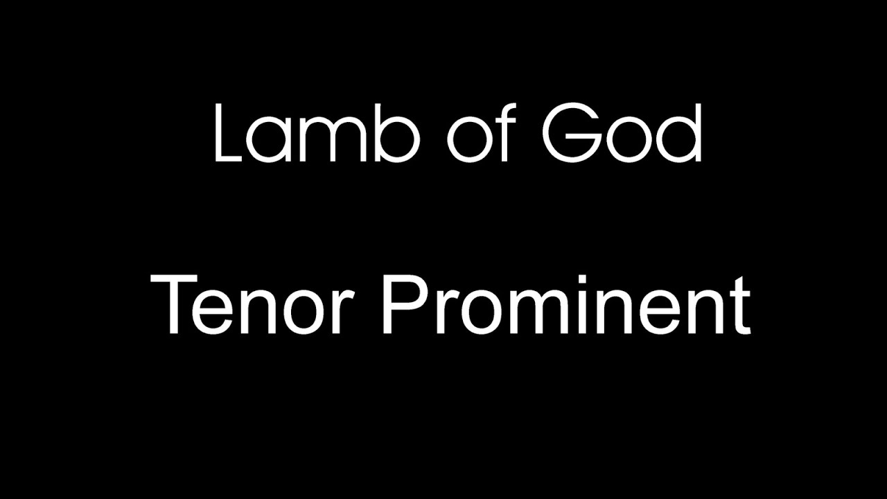 Lamb of God by John Reim - With Tenor Part Prominent