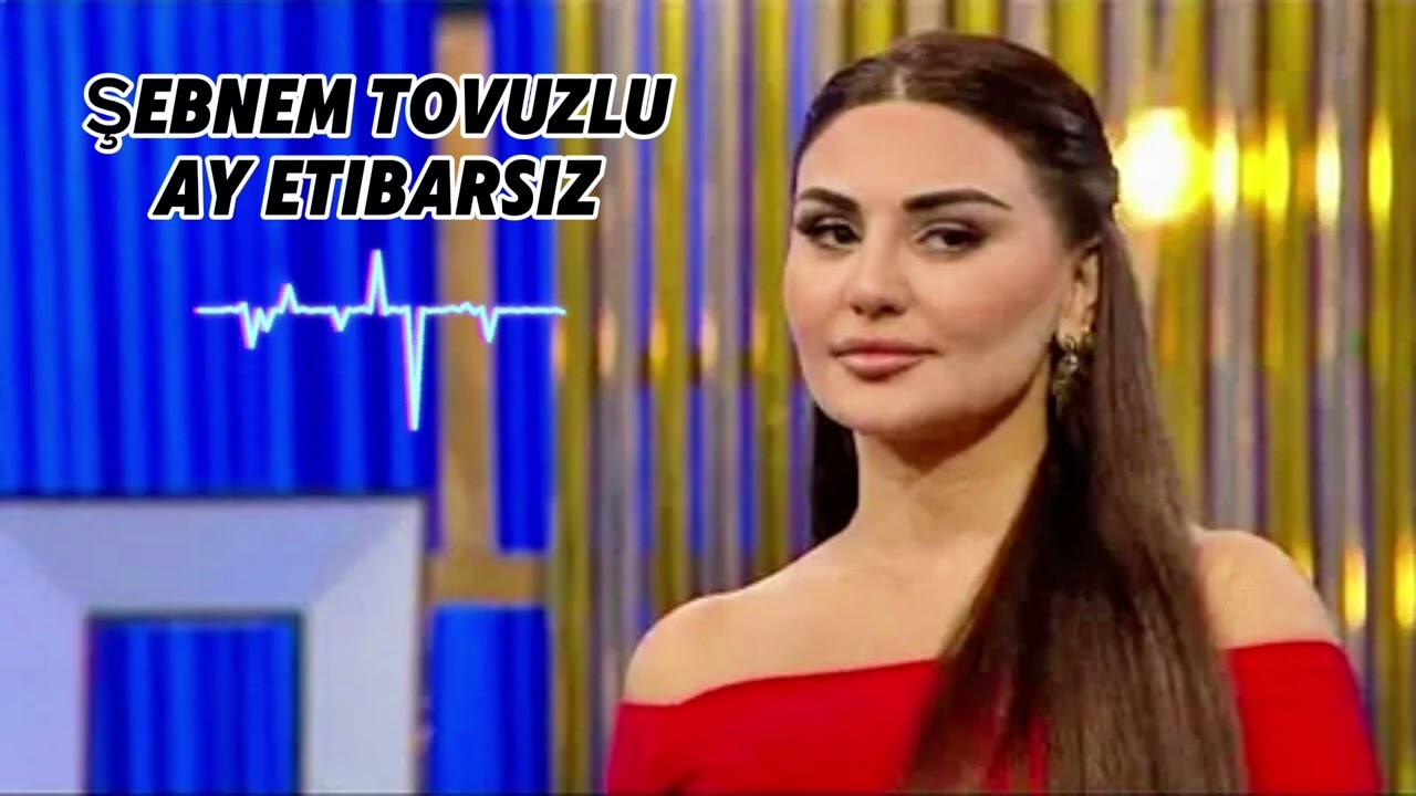 Şebnem Tovuzlu - Ay Etibarsiz (yeni) #sebnemtovuzlu  #ayetibarsiz #mahnilar #yenimahnılar 