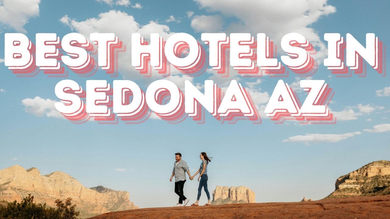 Top 4 Best Hotels in Sedona az
