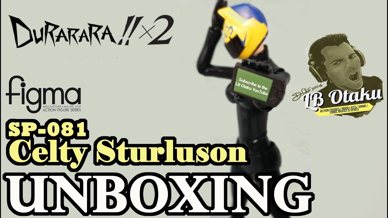 Unboxing - Figma SP-081 Celty Sturluson Durarara X2