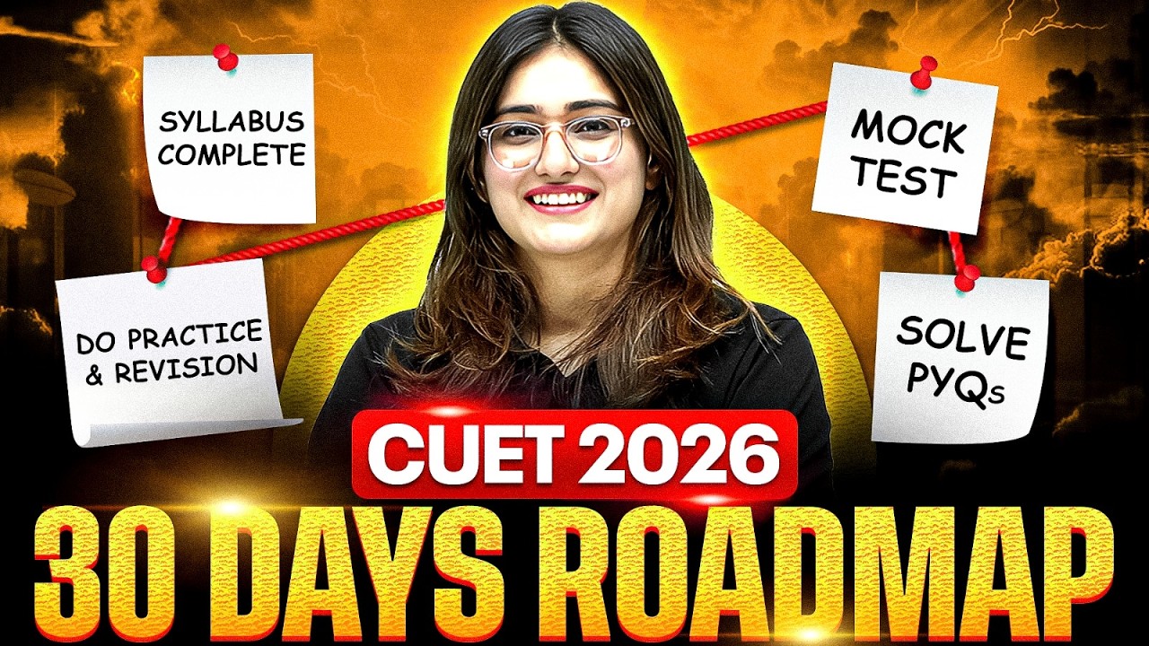 CUET 2026 Complete 30 Days Roadmap | Aarushi Ma'am Strategy Plan
