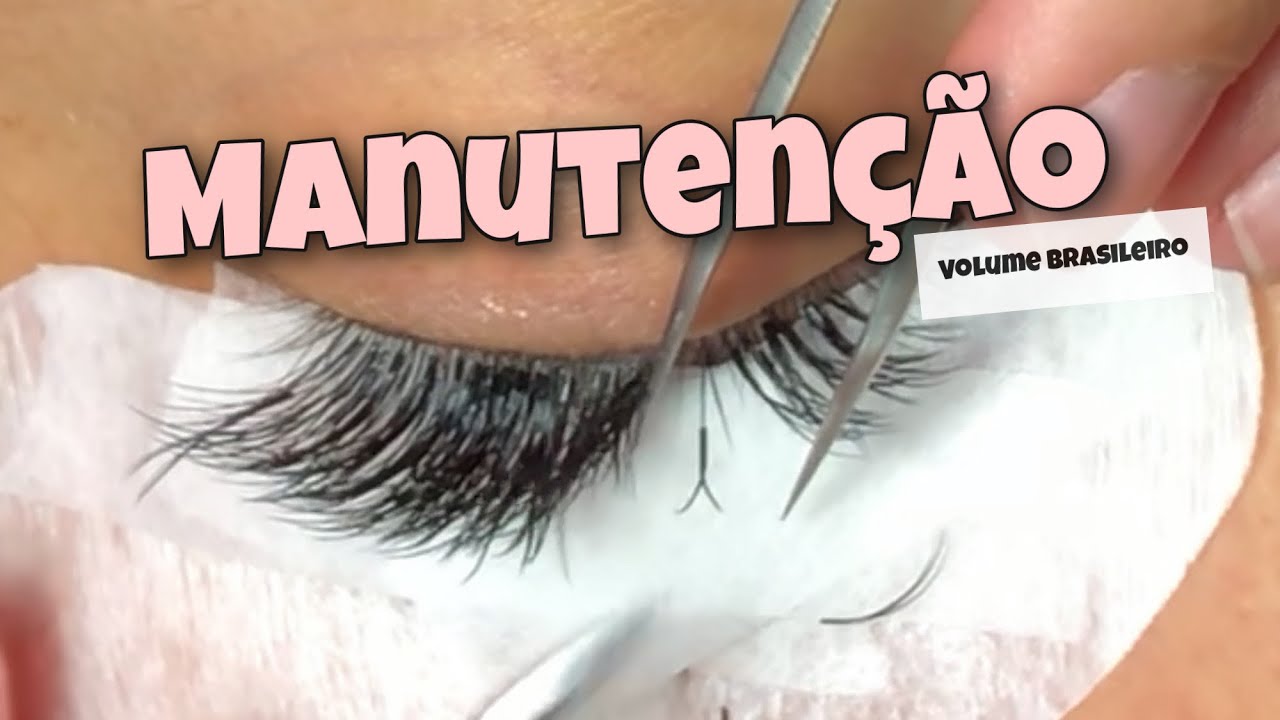 MANUTENÇÃO DE CILIOS - VOLUME BRASILEIRO