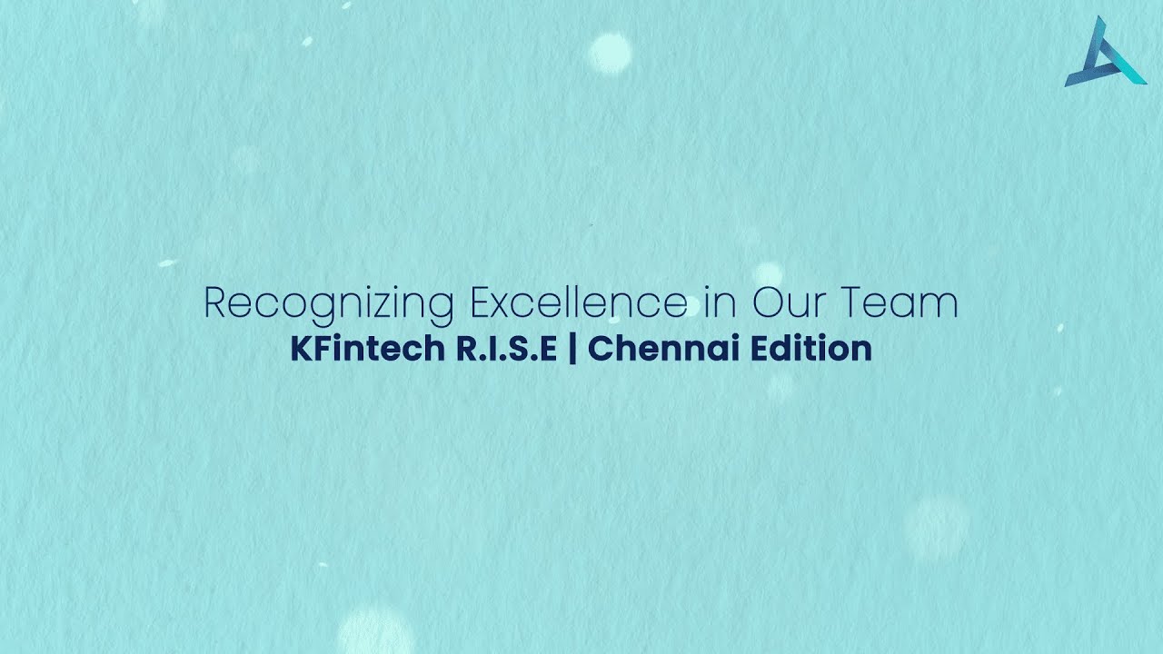 KFintech R.I.S.E - Recognizing Excellence in Our Team | Chennai Edition