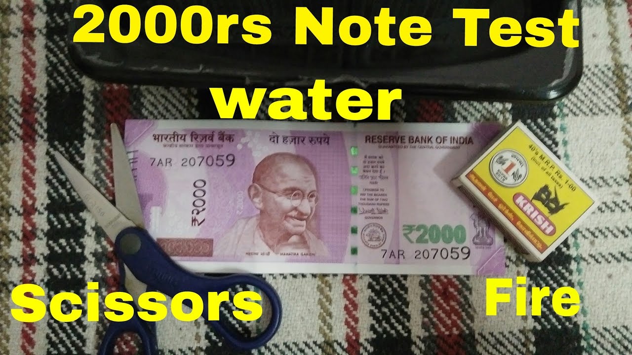 Fire, water and scissors test on 2000 rupee note, Quality check