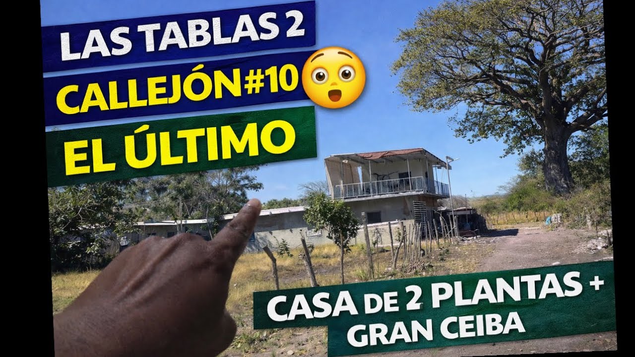 Las Tablas 2 Callejón #10 🚨 Aquí Terminan Las Tablas 2 | Gran Ceiba y Casa de 2 Plantas