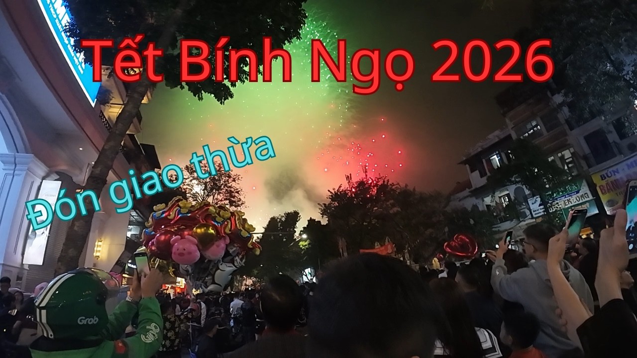 Đón giao thừa Tết Bính Ngọ 2026
