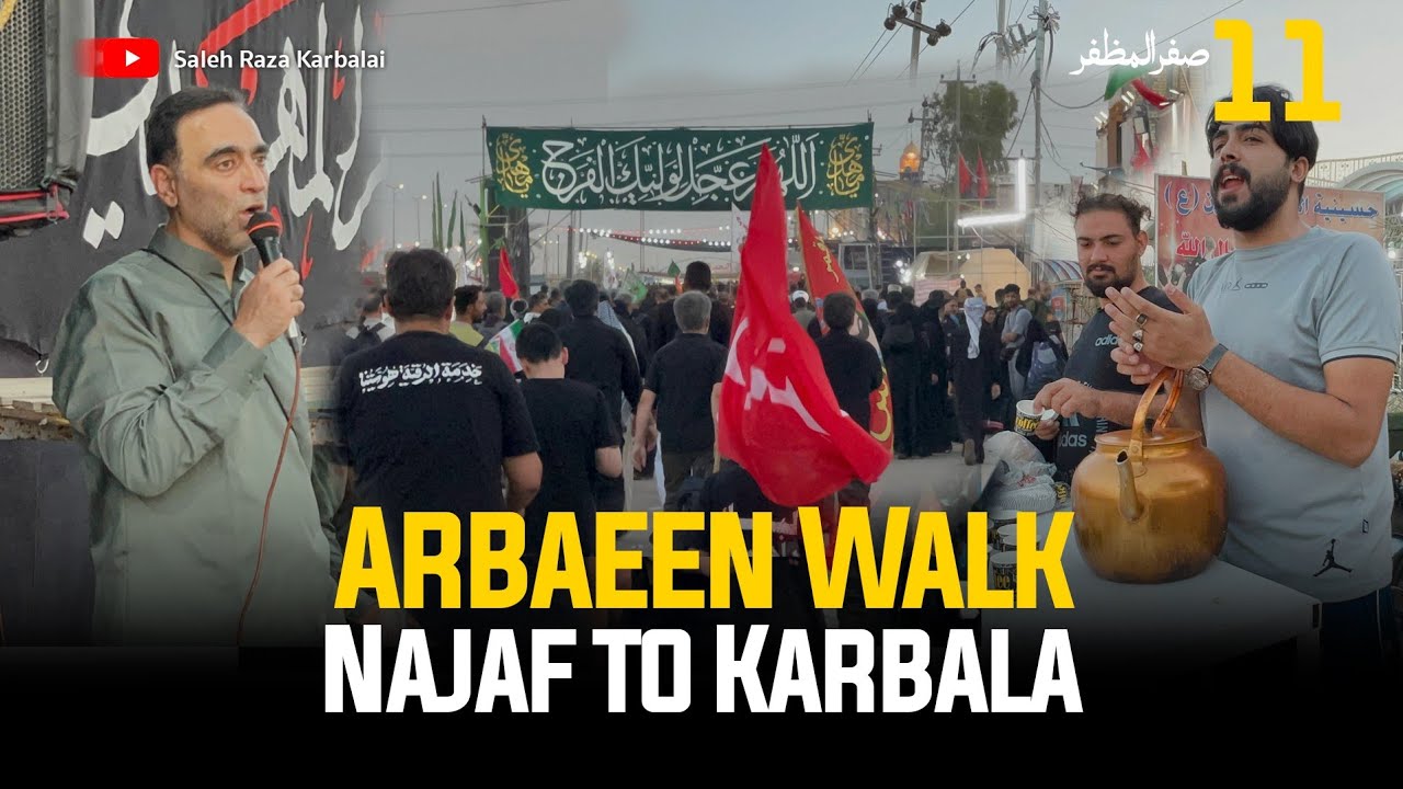 Arbaeen walk 11 Safar 2025 || Najaf to Karbala || Saleh Raza Karbalai 