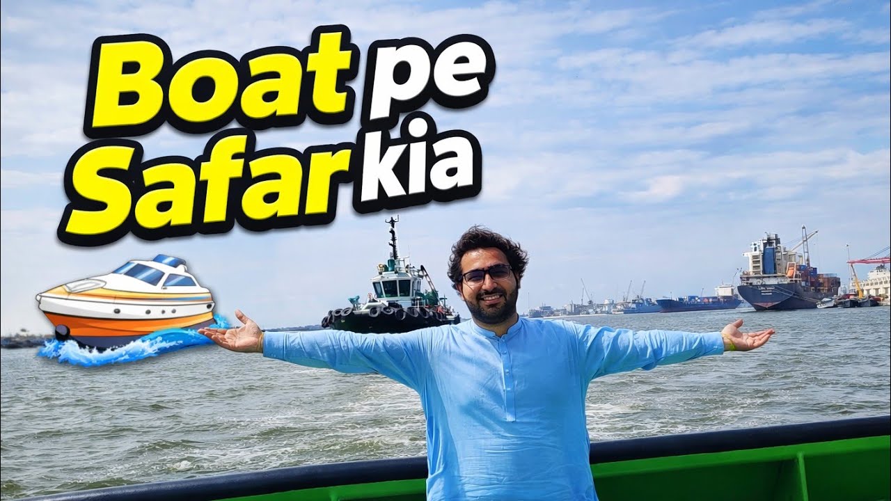 Boat pe Safar kia 🤩 | Bohot bare bare jahaz dekhe 🥶 | Best Experience 👌 | Boat me kitchen & Room 🤯