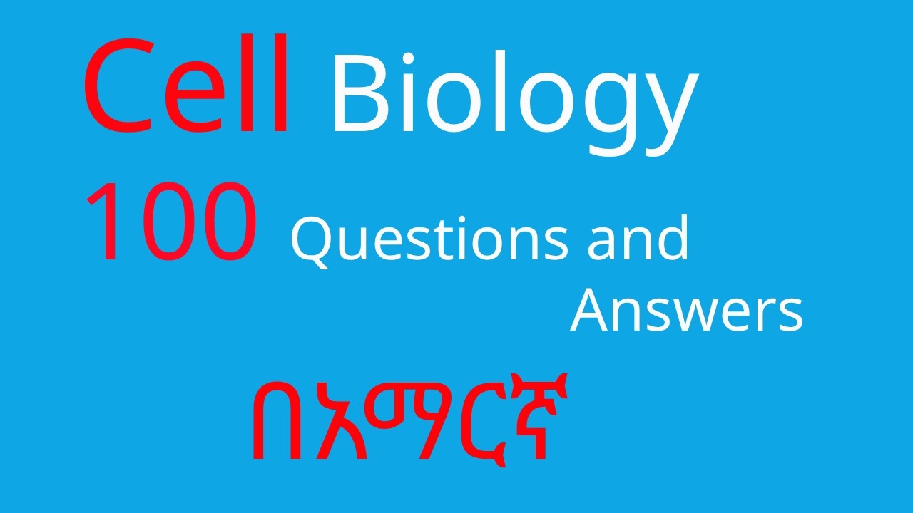 100 Cell Biology Questions and Answers