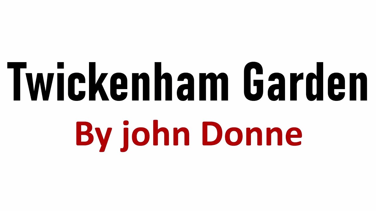 Twicknam Garden by John Donne in Hindi