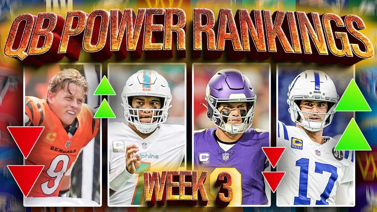 Week 3 NFL QB Power Rankings! Shocking Risers, Epic Falls, and Who&rsquo;s Dominating in 2025?