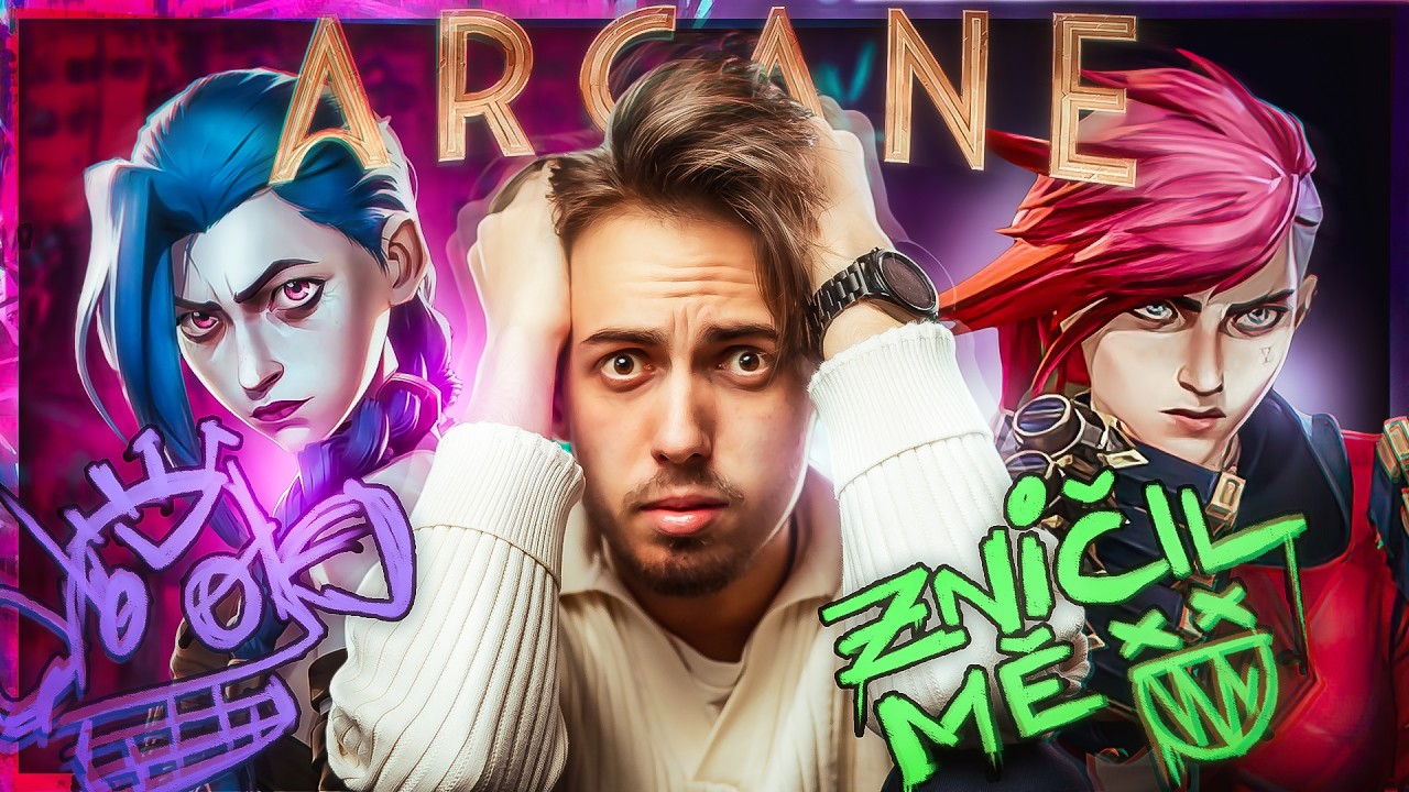 Arcane mě ZNIČIL. (bez spoilerů)