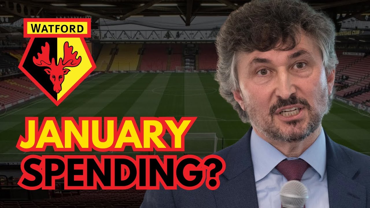 What Do Watford Need To Sign In January?