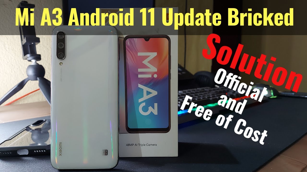 Xiaomi Mi A3 Android 11 Update Phone Bricked Solution Official and Free of Cost