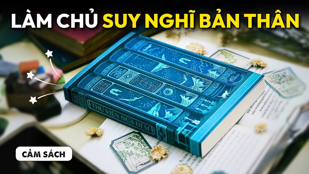 Học cách KIỂM SOÁT SUY NGHĨ từ cuốn tiểu thuyết hay nhất Goodreads | Viết Cùng Tiểu Hy