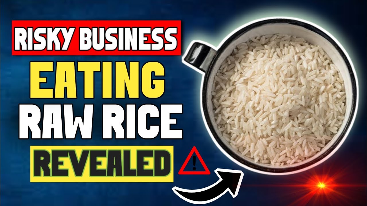 Revealed: What Really Happens When We Eat Raw Rice? | 
