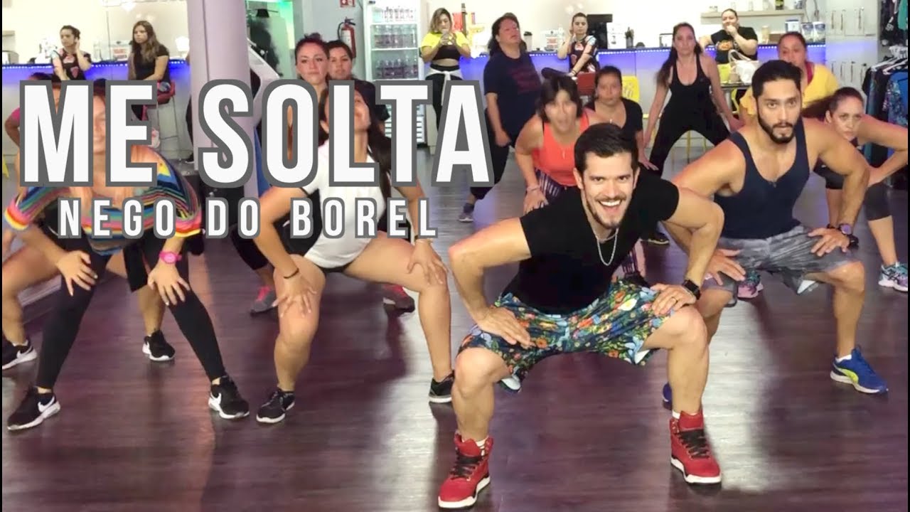 Me Solta - Nego Do Borel by Cesar James Zumba Cardio Extremo Cancun