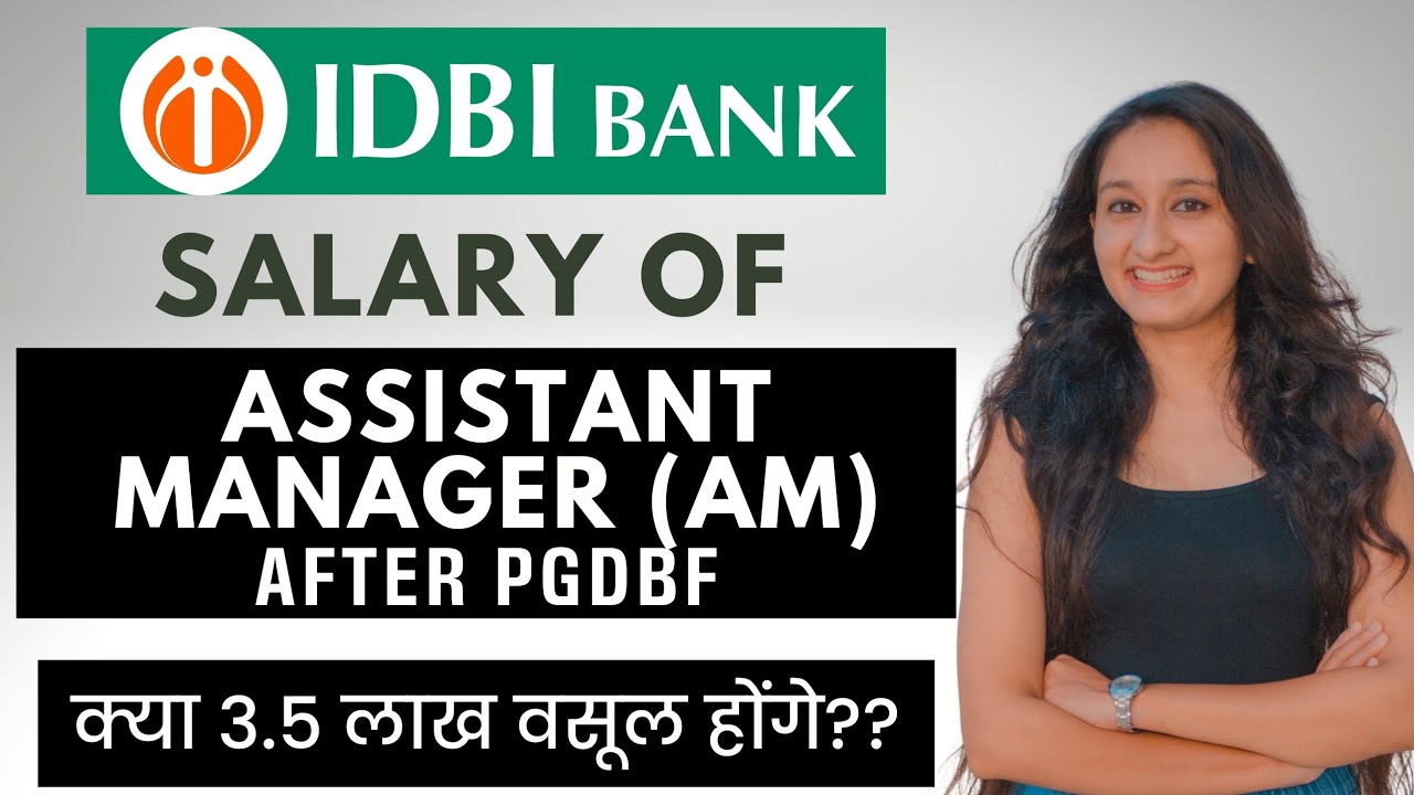 IDBI Assistant Manager Salary | After PGDBF Course | Paridhi Jain