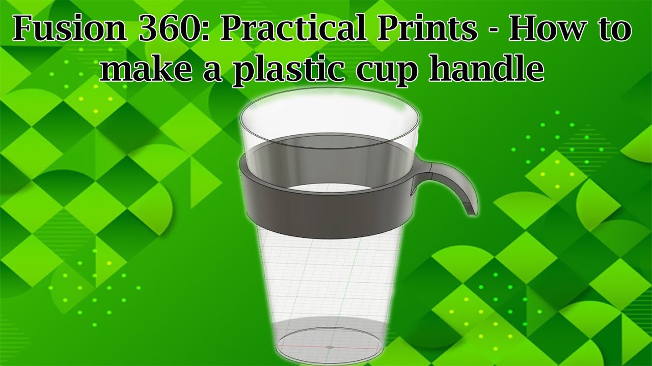 Fusion 360 Practical Print: How to make a cup handle
