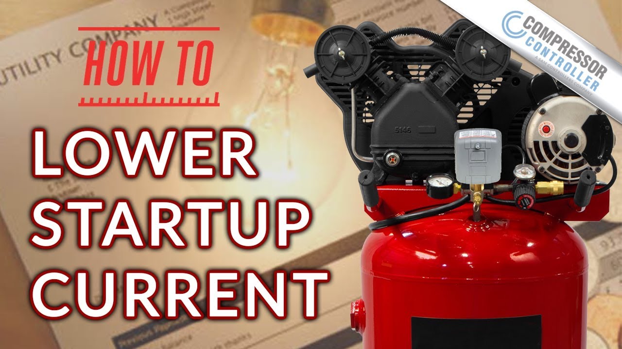 How to Lower Air Compressor Startup Current and Unloader Valve Management
