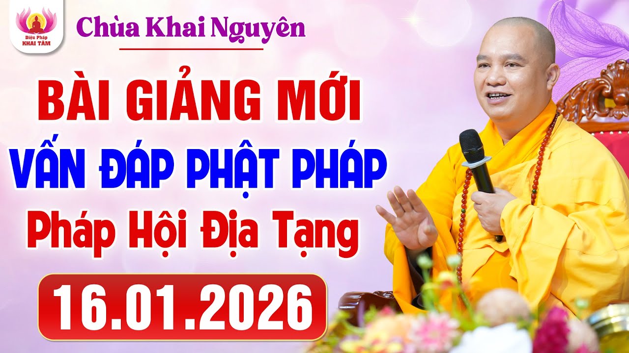 (MỚI NHẤT) VẤN ĐÁP PHẬT PHÁP - Pháp Hội Địa Tạng ngày 16.01.2026 │Thầy Thích Đạo Thịnh