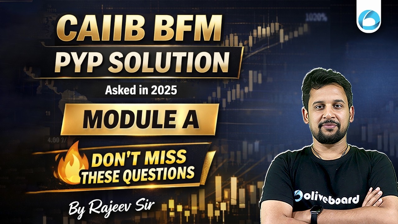 CAIIB BFM PYP 2025 | Module A Asked Questions & Solutions | Don’t Miss These Questions