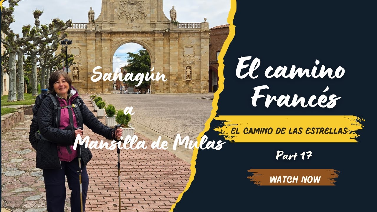 Sahagún y Mansilla de las Mulas ⎮ Camino Francés - Historia y Peregrinos