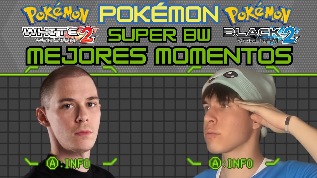 MEJORES MOMENTOS POKÉMON SUPER BLANCO-NEGRO | FOLAGOR03 Y JIMCARONA | POKÉMON SUPER BLANCO DUALLOCKE
