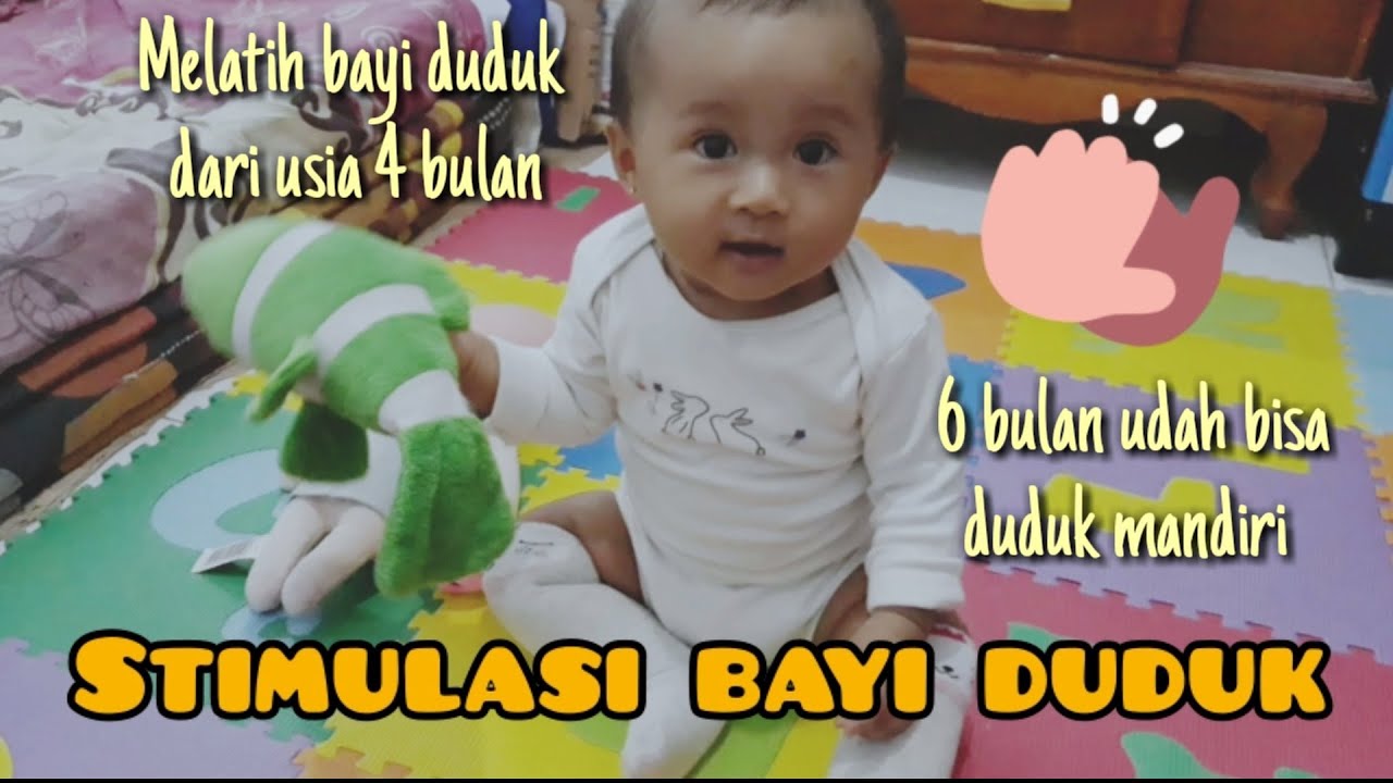 STIMULASI BAYI DUDUK SENDIRI | MELATIH BAYI CEPAT DUDUK