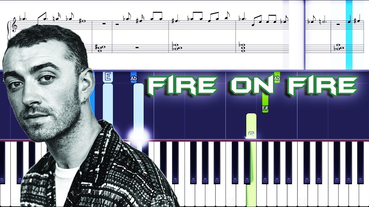 Sam Smith - Fire On Fire Piano With Sheets (Piano Cover)